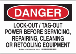 DANGER Lock-Out/Tag-Out Power Before Servicing, Repairing, Cleaning Or Retooling Equipment Sign, 7" H x 10" W x 0.006" D, Polyester