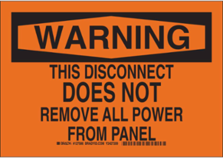 WARNING This Disconnect Does Not Remove All Power From Panel Sign, 7" H x 10" W x 0.035" D, Aluminum