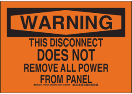 WARNING This Disconnect Does Not Remove All Power From Panel Sign, 7" H x 10" W x 0.06" D, Polystyrene