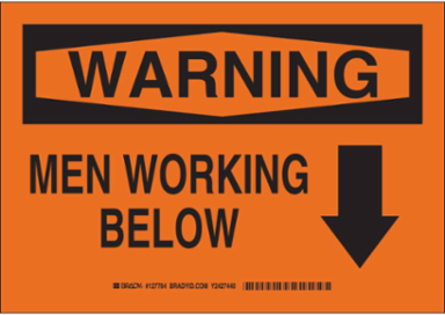 WARNING Men Working Below Sign, 7" H x 10" W x 0.006" D, Polyester