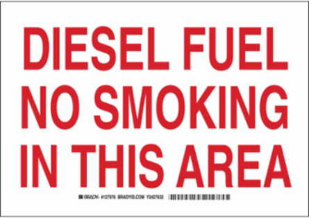 Diesel Fuel No Smoking In This Area Sign, 7" H x 10" W x 0.06" D, Polystyrene
