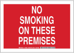 No Smoking On These Premises Sign, 10" H x 14" W x 0.06" D, Polystyrene