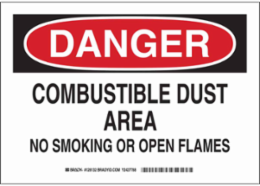 DANGER Combustible Dust Area No Smoking Or Open Flames Sign, 7" H x 10" W x 0.06" D, Polystyrene