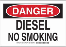 DANGER Diesel No Smoking Sign, 7" H x 10" W x 0.06" D, Polystyrene