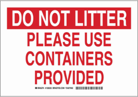 DO NOT LITTER Please Use Containers Provided Sign, 10" H x 14" W x 0.035" D, Aluminum