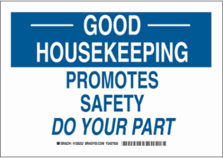 GOOD HOUSEKEEPING Promotes Safety Do Your Part Sign, 10" H x 14" W x 0.035" D, Aluminum