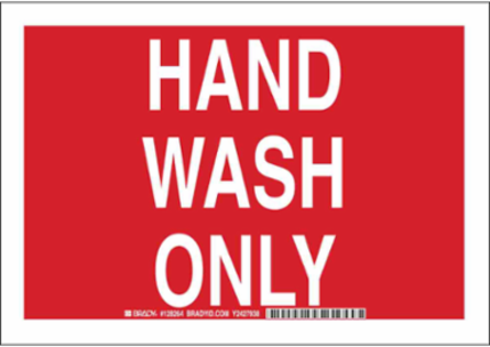 Hand Wash Only Sign, 7" H x 10" W x 0.006" D, Polyester