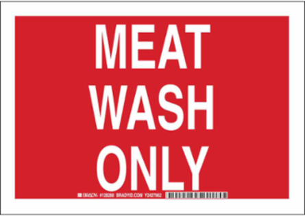 Meat Wash Only Sign, 10" H x 14" W x 0.06" D, Polystyrene