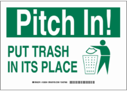 PITCH IN! Put Trash In Its Place Sign, 7" H x 10" W x 0.06" D, Polystyrene