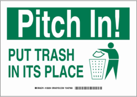 PITCH IN! Put Trash In Its Place Sign, 10" H x 14" W x 0.035" D, Aluminum