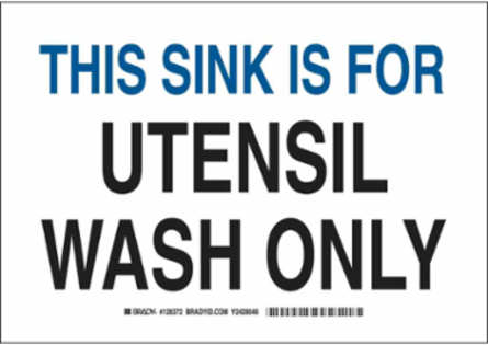 This Sink Is For Utensil Wash Only Sign, 7" H x 10" W x 0.035" D, Aluminum