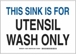This Sink Is For Utensil Wash Only Sign, 10" H x 14" W x 0.035" D, Aluminum