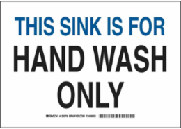 This Sink Is For Hand Wash Only Sign, 10" H x 14" W x 0.06" D, Polystyrene