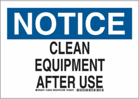 NOTICE Clean Equipment After Use Sign, 10" H x 14" W x 0.035" D, Aluminum
