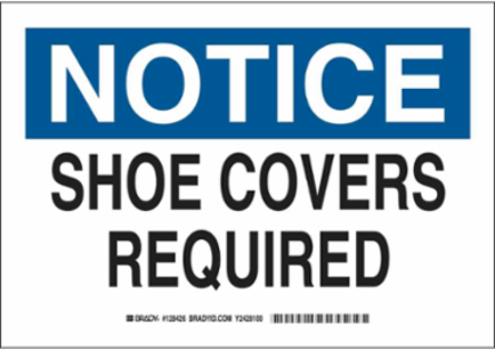NOTICE Shoe Covers Required Sign, 7" H x 10" W x 0.035" D, Aluminum