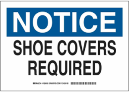 NOTICE Shoe Covers Required Sign, 7" H x 10" W x 0.035" D, Aluminum