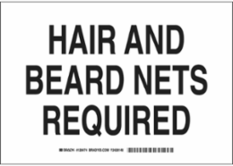 Hair And Beard Nets Required Sign, 7" H x 10" W x 0.035" D, Aluminum