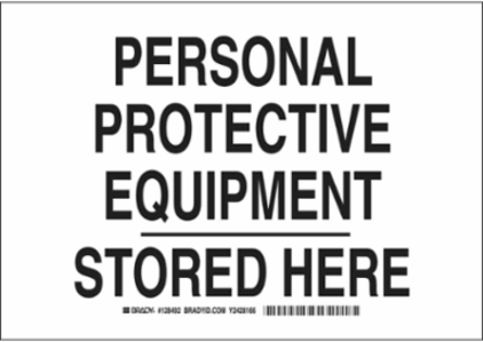 Personal Protective Equipment Stored Here Sign, 10" H x 14" W x 0.06" D, Polystyrene