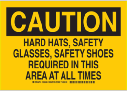 CAUTION Sign 10 in H x 14 in W, Polyester, Outdoor Use, Self-Adhesive