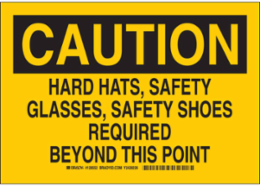 CAUTION Sign 7 Inch H x 10 Inch W Aluminum, Non-Reflective, Chemical-Resistant