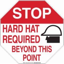 STOP Hard Hat Required Beyond This Point Sign, 24" H x 24" W x 0.035" D, Aluminum