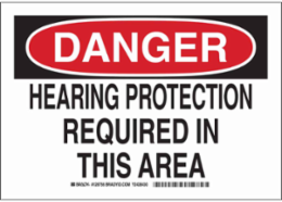 DANGER Hearing Protection Required In This Area Sign, 10" H x 14" W x 0.006" D, Polyester