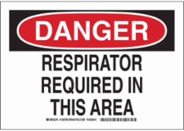 DANGER Respirator Required In This Area Sign, 7" H x 10" W x 0.006" D, Polyester