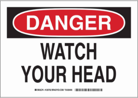 DANGER Watch Your Head Sign, 7" H x 10" W x 0.06" D, Polystyrene