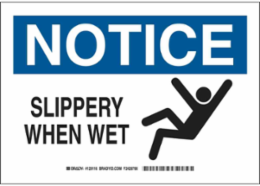 NOTICE Slippery When Wet Sign, 10" H x 14" W x 0.006" D, Polyester