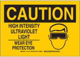 CAUTION High Intensity Ultraviolet Light Eye Protection Sign, 7 Inch x 10 Inch, Polyester