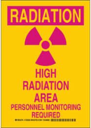 RADIATION High RADIATION Area Personnel Monitoring Required Sign, 14" H x 10" W x 0.006" D, Polyester