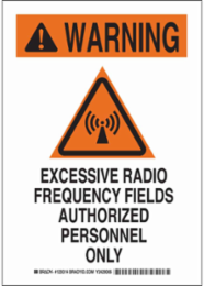 WARNING Excessive Radio Frequency Fields Authorized Personnel Only Sign, 10" H x 7" W x 0.035" D, Aluminum