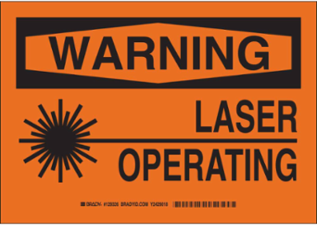 WARNING Laser Operating Sign, 7" H x 10" W x 0.035" D, Aluminum