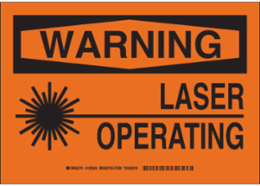 WARNING Laser Operating Sign, 10" H x 14" W x 0.035" D, Aluminum