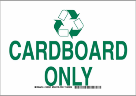 Cardboard Only Sign, 10" H x 14" W x 0.06" D, Polystyrene