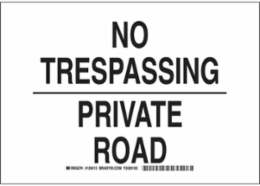 No Trespassing Private Road Sign, 7" H x 10" W x 0.06" D, Polystyrene