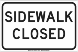 Sidewalk Closed Sign, 12" H x 18" W x 0.06" D, Polystyrene