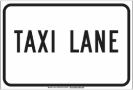 Taxi Lane Sign, 12" H x 18" W x 0.006" D, Polyester