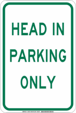 Head In Parking Only Sign, 18" H x 12" W x 0.06" D, Polystyrene