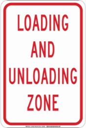 Loading And Unloading Zone Sign, 18" H x 12" W x 0.035" D, Aluminum