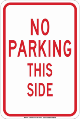 No Parking This Side Sign, 18" H x 12" W x 0.035" D, Aluminum