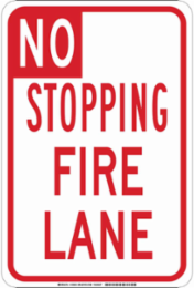 No Stopping Fire Lane Sign, 18" H x 12" W x 0.006" D, Polyester