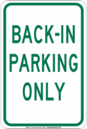 Back-In Parking Only Sign - 18 Inch H x 12 Inch W, Non-Reflective Aluminum