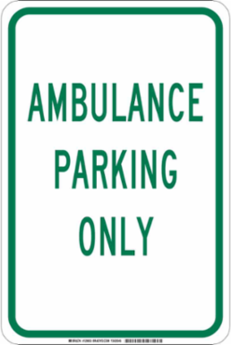 Ambulance Parking Only Sign, 18 Inch H x 12 Inch W, Non-Reflective Aluminum