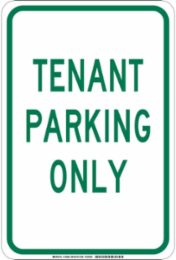 Tenant Parking Only Sign, 18" H x 12" W x 0.035" D, Aluminum