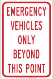 Emergency Vehicles Only Beyond This Point Sign, 18" H x 12" W x 0.06" D, Polystyrene