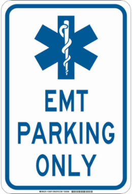 Emt Parking Only Sign, 18" H x 12" W x 0.035" D, Aluminum