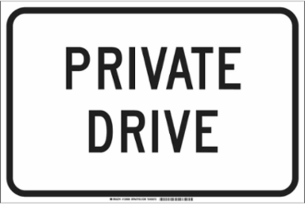 Private Drive Sign, 12" H x 18" W x 0.06" D, Polystyrene