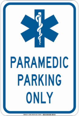 Paramedic Parking Only Sign, 18" H x 12" W x 0.06" D, Polystyrene