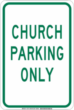 Church Parking Only Sign, 18" H x 12" W x 0.06" D, Polystyrene